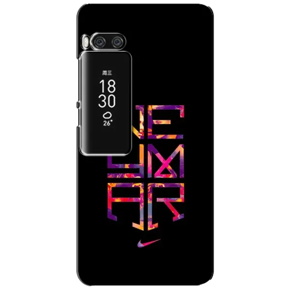 Чехол с рисунком «N E Y M A R» для Meizu Pro 7 Plus Чехол с рисунком «N E Y M A R» для Meizu Pro 7 Plus
