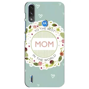Чехлы для МАМЫ на Motorola E7 Power (Для мамы)