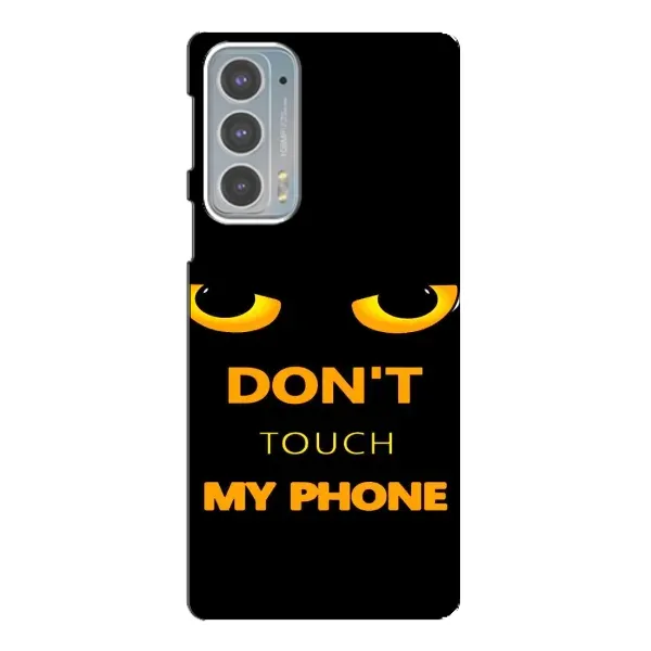 Чехол с рисунком «Не трогай мой телефон» для Motorola Edge 20 Чехол с рисунком «Не трогай мой телефон» для Motorola Edge 20