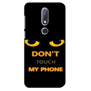 Чохол з Прикольним Принтом на Nokia 6.1 Plus (Не чіпай мій телефон)