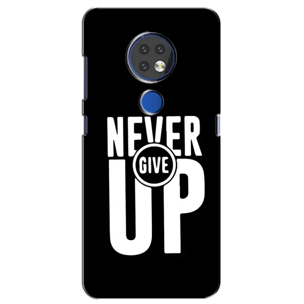 Чехол с рисунком «Never Give UP» для Nokia 6.2 (2019)