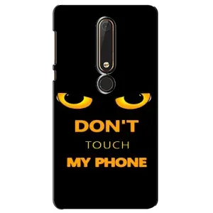 Чехол с Прикольным принтом на Nokia 6 2018 (Не трогай мой телефон)