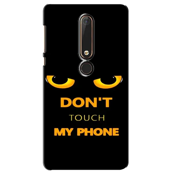 Чехол с рисунком «Не трогай мой телефон» для Nokia 6 2018 Чехол с рисунком «Не трогай мой телефон» для Nokia 6 2018