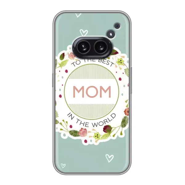 Чохол з малюнком «Для мами» для Nothing Phone 2a