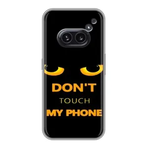 Чехол с Прикольным принтом на Nothing Phone 2a (Не трогай мой телефон)