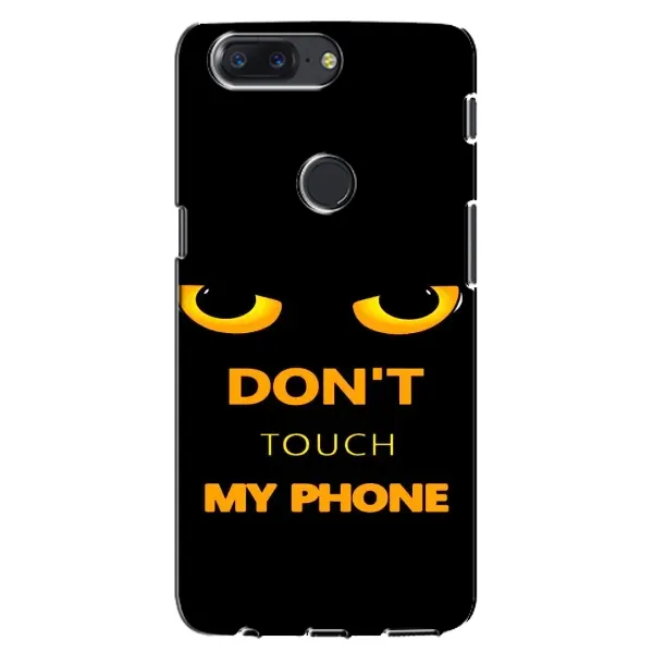 Чехол с рисунком «Не трогай мой телефон» для OnePlus 5T