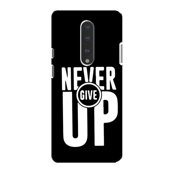 Чехол с рисунком «Never Give UP» для OnePlus 7 Чехол с рисунком «Never Give UP» для OnePlus 7