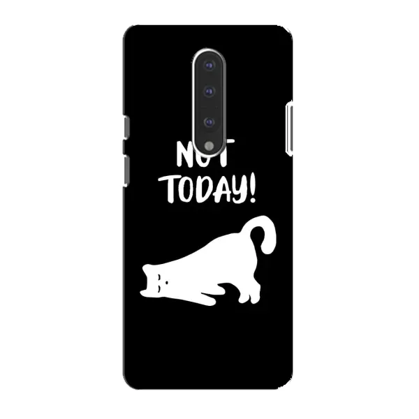 Чехол с рисунком «Not Today» для OnePlus 7 Чехол с рисунком «Not Today» для OnePlus 7