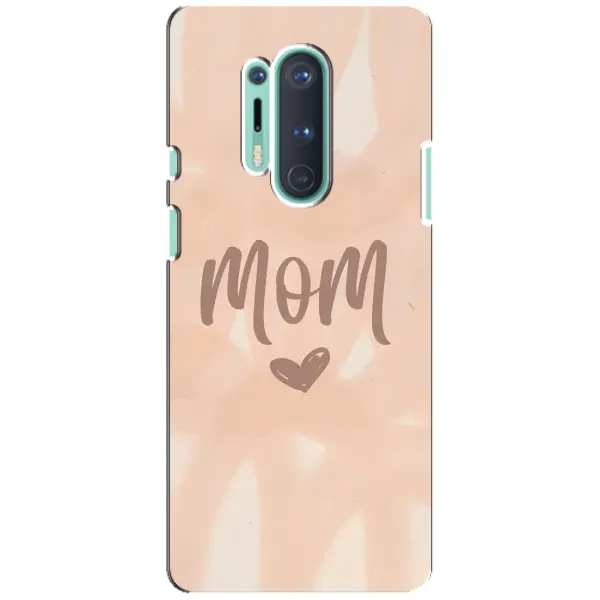 Чохол з малюнком «Love mom» для OnePlus 8 Pro Чохол з малюнком «Love mom» для OnePlus 8 Pro