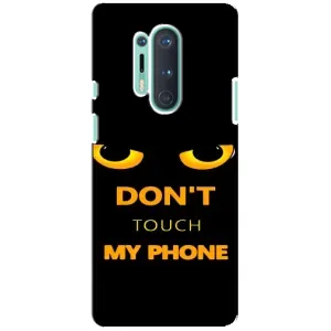 Чохол з Прикольним Принтом на OnePlus 8 Pro (Не чіпай мій телефон)