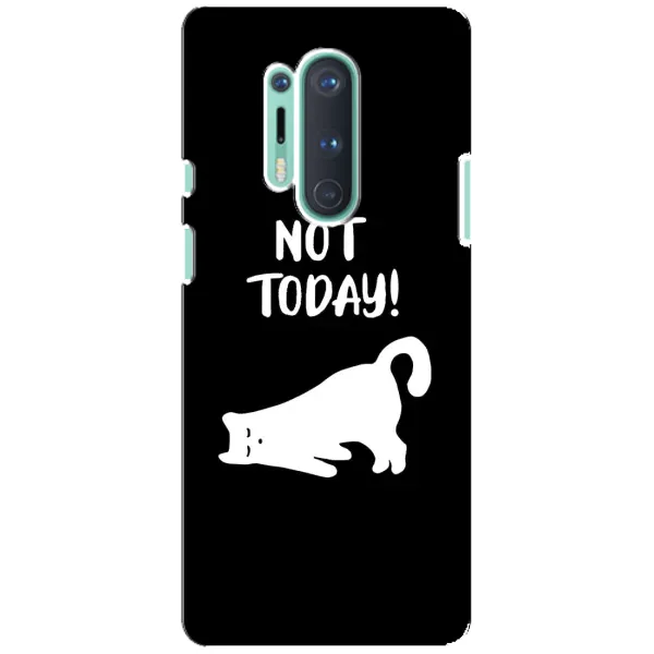 Чехол с рисунком «Not Today» для OnePlus 8 Pro Чехол с рисунком «Not Today» для OnePlus 8 Pro