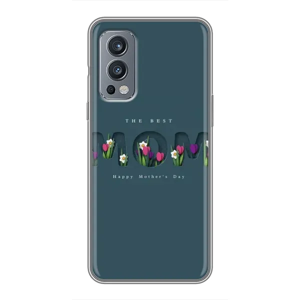 Чехол с рисунком «Ко дню мамы» для OnePlus Nord 2 Чехол с рисунком «Ко дню мамы» для OnePlus Nord 2