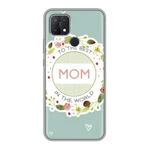 Чехлы для МАМЫ на OPPO A15 (Для мамы)
