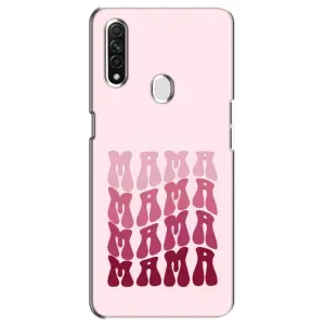 Чехлы на день мамы для Оппо А31 (Надпись мама)