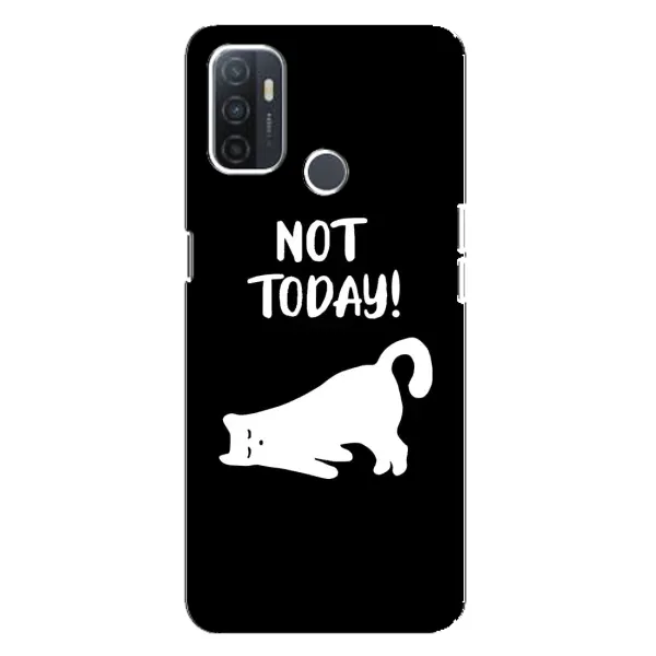 Чехол с рисунком «Not Today» для OPPO A32 Чехол с рисунком «Not Today» для OPPO A32