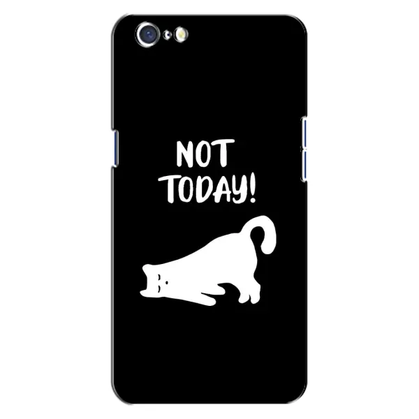 Чехол с рисунком «Not Today» для OPPO A71 Чехол с рисунком «Not Today» для OPPO A71