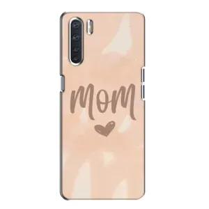 Чохли на день мами на Оппо А91 (Love mom)