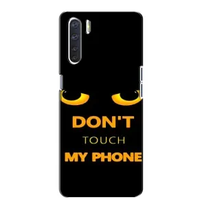 Чехол с Прикольным принтом на Oppo A91 (Не трогай мой телефон)