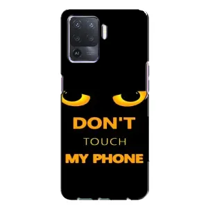 Чохол з Прикольним Принтом на Oppo A94 (Не чіпай мій телефон)