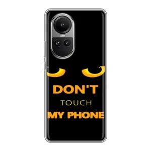 Чохол з Прикольним Принтом на Oppo Reno 10 Pro (Не чіпай мій телефон)