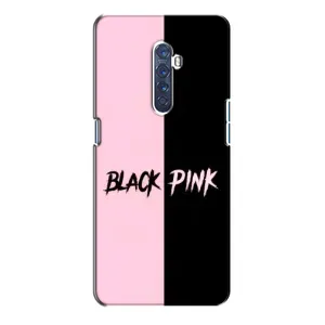 Чехлы с картинкой для Oppo Reno 2 (BLACK PINK)