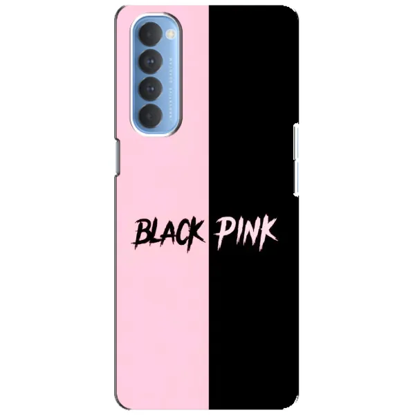 Чехол с рисунком «BLACK PINK» для OPPO Reno 4 Pro