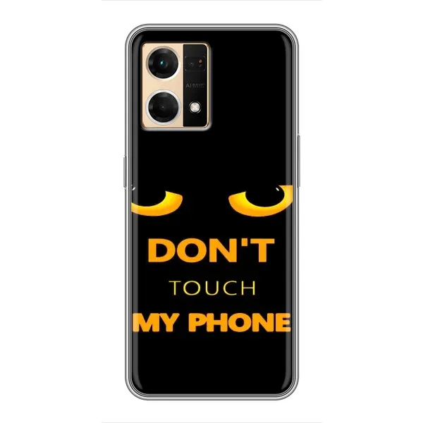 Чехол с рисунком «Не трогай мой телефон» для OPPO Reno7 4G Чехол с рисунком «Не трогай мой телефон» для OPPO Reno7 4G
