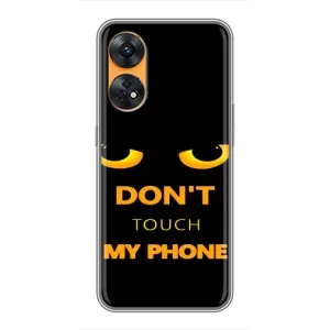 Чехол с Прикольным принтом на Oppo Reno 8T (Не трогай мой телефон)