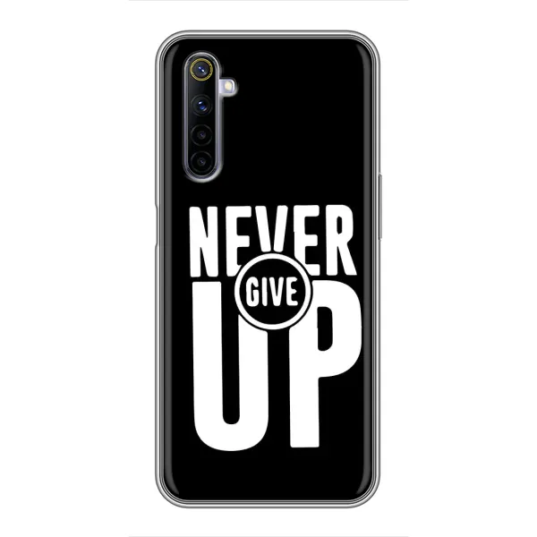 Чехол с рисунком «Never Give UP» для Realme 6 Чехол с рисунком «Never Give UP» для Realme 6