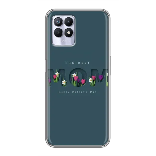 Чехол с рисунком «Ко дню мамы» для Realme 8 Pro Чехол с рисунком «Ко дню мамы» для Realme 8 Pro