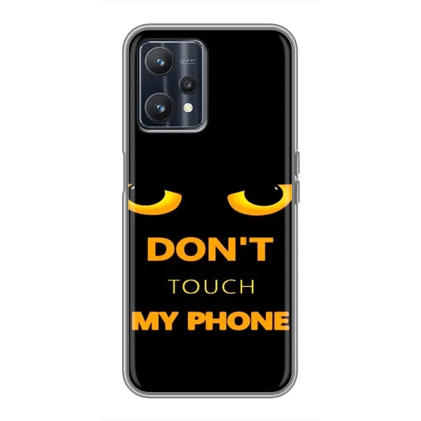 Чехол с рисунком «Не трогай мой телефон» для Realme 9 Чехол с рисунком «Не трогай мой телефон» для Realme 9