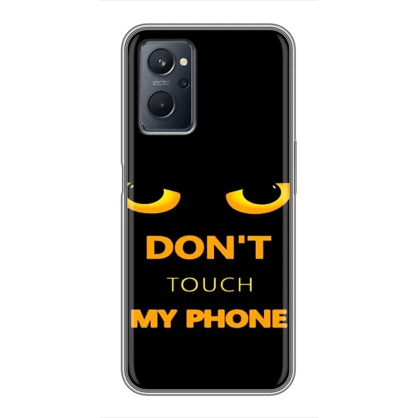 Чехол с рисунком «Не трогай мой телефон» для Realme 9i Чехол с рисунком «Не трогай мой телефон» для Realme 9i