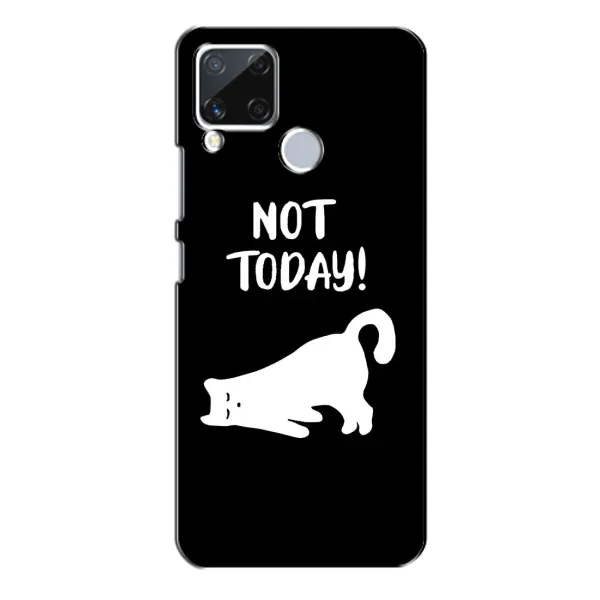 Чехол с рисунком «Not Today» для Realme C15 Чехол с рисунком «Not Today» для Realme C15