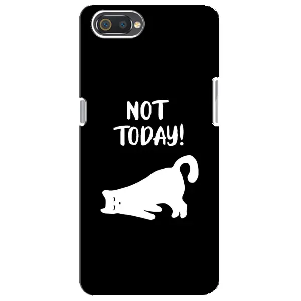 Чохол з малюнком «Not Today» для Realme C2 Чохол з малюнком «Not Today» для Realme C2