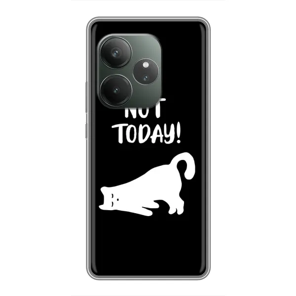Чехол с рисунком «Not Today» для Realme GT 6 Чехол с рисунком «Not Today» для Realme GT 6
