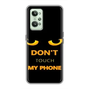 Чохол з Прикольним Принтом на Realme GT2 (Не чіпай мій телефон)