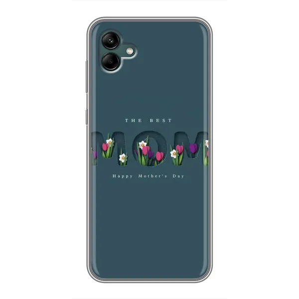 Чехол с рисунком «Ко дню мамы» для Samsung Galaxy A04 Чехол с рисунком «Ко дню мамы» для Samsung Galaxy A04
