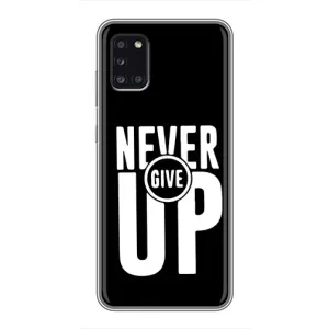 Силіконовый Чохол на Samsung Galaxy A31 (A315) з картинкою НАЙК (Never Give UP)