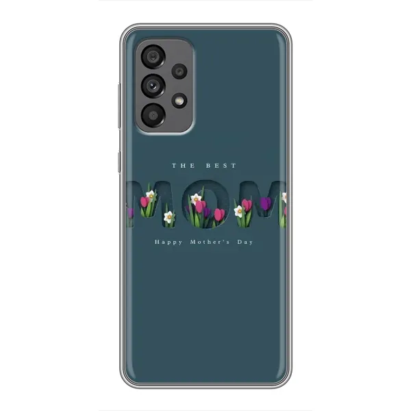 Чехол с рисунком «Ко дню мамы» для Samsung Galaxy A73 (5G)