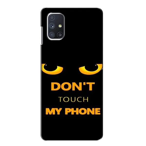 Чехол с рисунком «Не трогай мой телефон» для Samsung Galaxy M51 Чехол с рисунком «Не трогай мой телефон» для Samsung Galaxy M51
