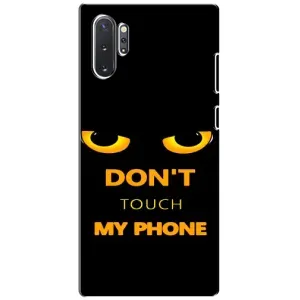 Чехол с Прикольным принтом на Samsung Galaxy Note 10 Plus (Не трогай мой телефон)