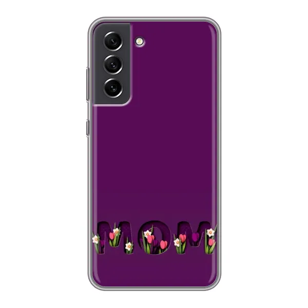 Чехол с рисунком «Мама с цветами» для Samsung Galaxy S21 FE Чехол с рисунком «Мама с цветами» для Samsung Galaxy S21 FE