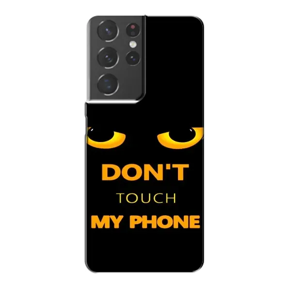Чехол с рисунком «Не трогай мой телефон» для Samsung Galaxy S21 Plus Чехол с рисунком «Не трогай мой телефон» для Samsung Galaxy S21 Plus