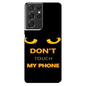 Чехол с Прикольным принтом на Samsung Galaxy S21 ultra (Не трогай мой телефон)