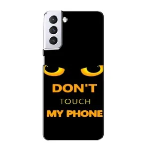 Чехол с Прикольным принтом на Samsung Galaxy S21 (Не трогай мой телефон)