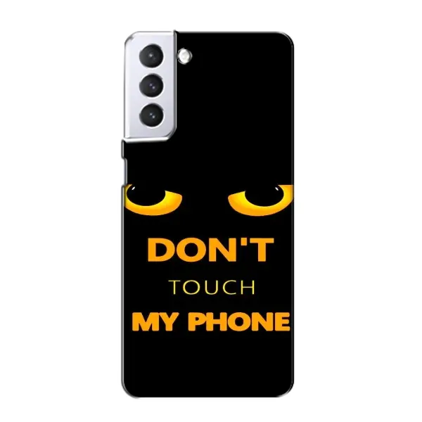 Чехол с рисунком «Не трогай мой телефон» для Samsung Galaxy S21 Чехол с рисунком «Не трогай мой телефон» для Samsung Galaxy S21
