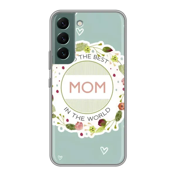 Чохол з малюнком «Для мами» для Samsung Galaxy S22 Чохол з малюнком «Для мами» для Samsung Galaxy S22