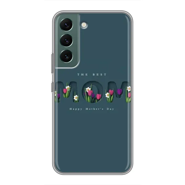 Чехол с рисунком «Ко дню мамы» для Samsung Galaxy S22 Чехол с рисунком «Ко дню мамы» для Samsung Galaxy S22