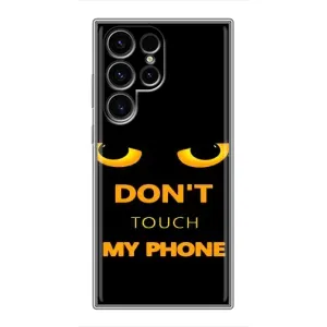 Чехол с Прикольным принтом на Samsung Galaxy S24 Ultra (Не трогай мой телефон)