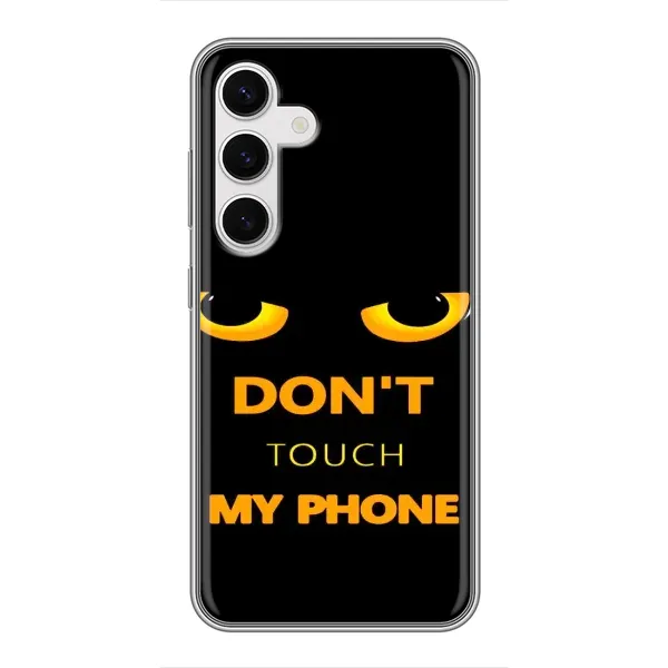 Чехол с рисунком «Не трогай мой телефон» для Samsung Galaxy S24 Чехол с рисунком «Не трогай мой телефон» для Samsung Galaxy S24